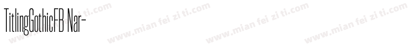 TitlingGothicFB Nar字体转换